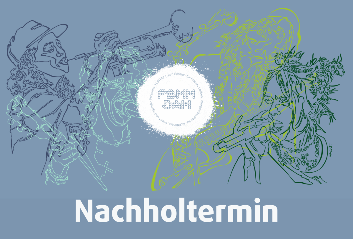 Femm Jam Nachholtermin
